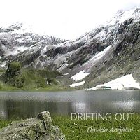 Davide Angelini - DRIFTING OUT