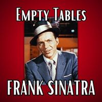 Frank Sinatra - Empty Tables