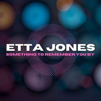 Etta Jones - Something To Remember You By