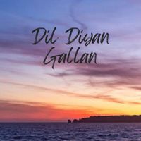 Arushi Jain - Dil Diyan Gallan