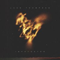 Luke Thompson - Infatuater