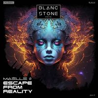 Maëlle Ø - Escape from Reality