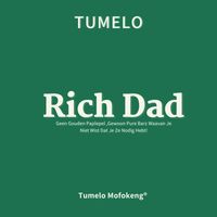 Tumelo - Rich Dad