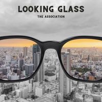 The Association - Looking Glass