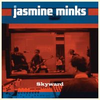 The Jasmine Minks - Skyward