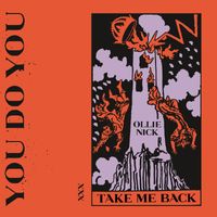 Ollie Nick - Take Me Back