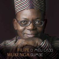 Filipe Mukenga - O Meu Lado Gumbe