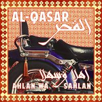 Al-Qasar - Ahlan Wa Sahlan
