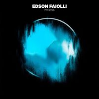 Edson Faiolli - My Eyes