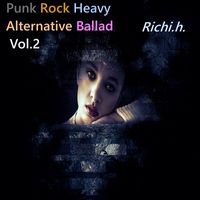 richi.h. - Punk Rock Heavy Alternative Ballad Vol.2