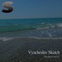 Vyacheslav Sketch - The Best,Vol.11
