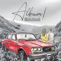 Makalaust - Album