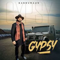 Babbu Maan - Gypsy