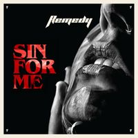 Remedy - Sin For Me