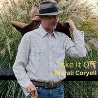 Murali Coryell - Take It Off