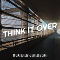 Howard Johnson - Think It Over