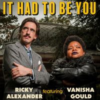 Ricky Alexander - It Had to Be You