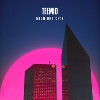 TEEMID - Midnight City