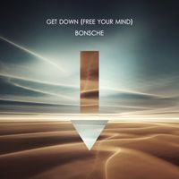 Bonsche - Get Down (Free Your Mind)