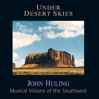 John Huling - Under Desert Skies