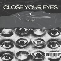 Sn1187 - Close Your Eyes