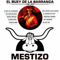 Mestizo - El buey de la barranca