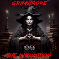 Grimströke - The Inquisition (Explicit)