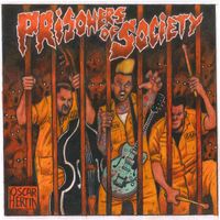Prisoners of Society - Prisoners of Society