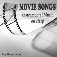 Ivy Ravenwood - Movie Songs: Instrumental Music on Harp