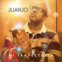 Juanjo - Mi Trayectoria