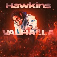 Hawkins - Valhalla (Explicit)