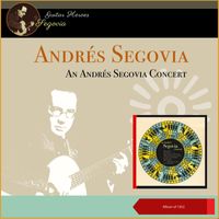 Andrés Segovia - An Andrés Segovia Concert (Album of 1952)