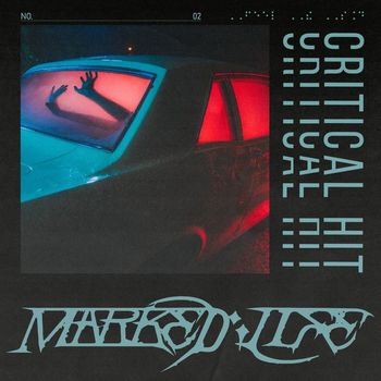 Marked;Life - Critical Hit