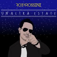 Roby Rossini - Un'altra Estate