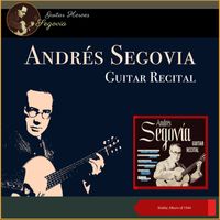 Andrés Segovia - Guitar Recital (Shellac Album of 1944)