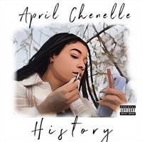 April Chenelle - History (Explicit)
