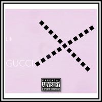 Lik - Gucci (Explicit)