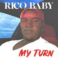 Rico Baby - My Turn