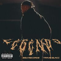 Travis Blacc feat. TravBuu - Legends (Explicit)