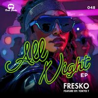 Fresko - All Night EP