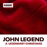 John Legend - A Legendary Christmas (Karaoke Versions)