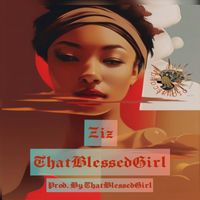 Ziz - Thatblessedgirl