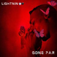 Lightnin - Gone Far