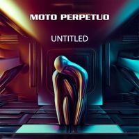 Moto Perpetuo - Untitled
