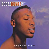 Lightnin - Goosebumps