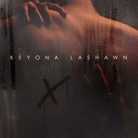 Keyona Lashawn - X