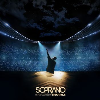 Soprano - Un peu plus près du Stade de France (Live au Stade de France, 2023)