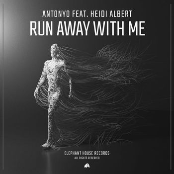 Antonyo - Run Away With Me (feat. Heidi Albert)