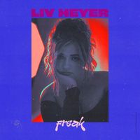 Liv Heyer - Freak