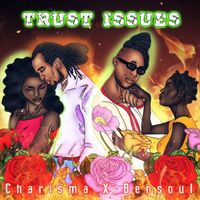 Charisma - Trust Issues (feat. Bensoul)